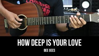 How Deep Is Your Love - Bee Gees | EASY Guitar Tutorial with Chords / Lyrics - Guitar Lessons