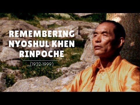 Remembering Nyoshul Khen Rinpoche