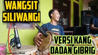 Download lagu WANGSIT SILIWANGI || VERSI KANG DADAN GIBRIG || JAIPONG || COVER KENDANG mp3