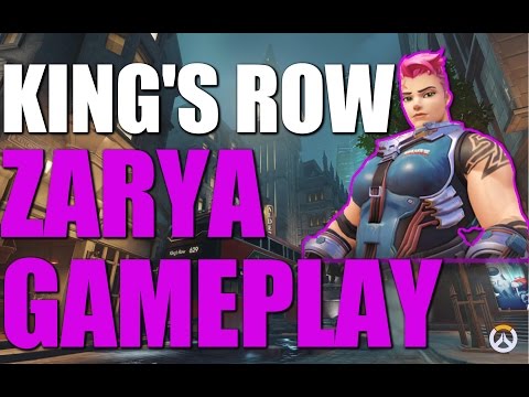 King's Row Zarya Gameplay Guide - Overwatch Gameplay