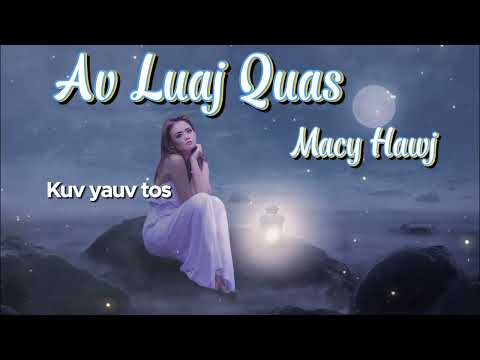 Av Luaj Quas - Macy Hawj [ Karaoke / Instrumental ] 🎤🎤