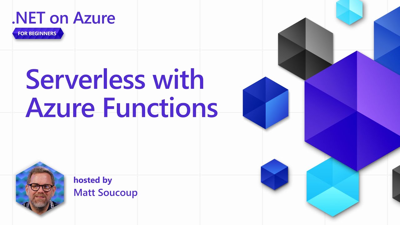 Serverless with Azure Functions [7 of 8] | .NET on Azure for Beginners