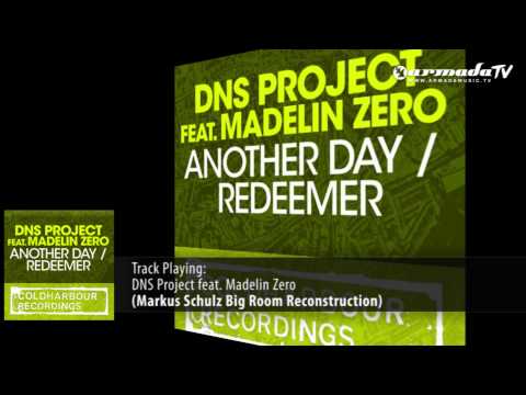 DNS Project feat. Madelin Zero - Another Day (Markus Schulz Big Room Reconstruction)