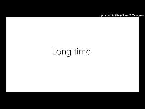 Long Time