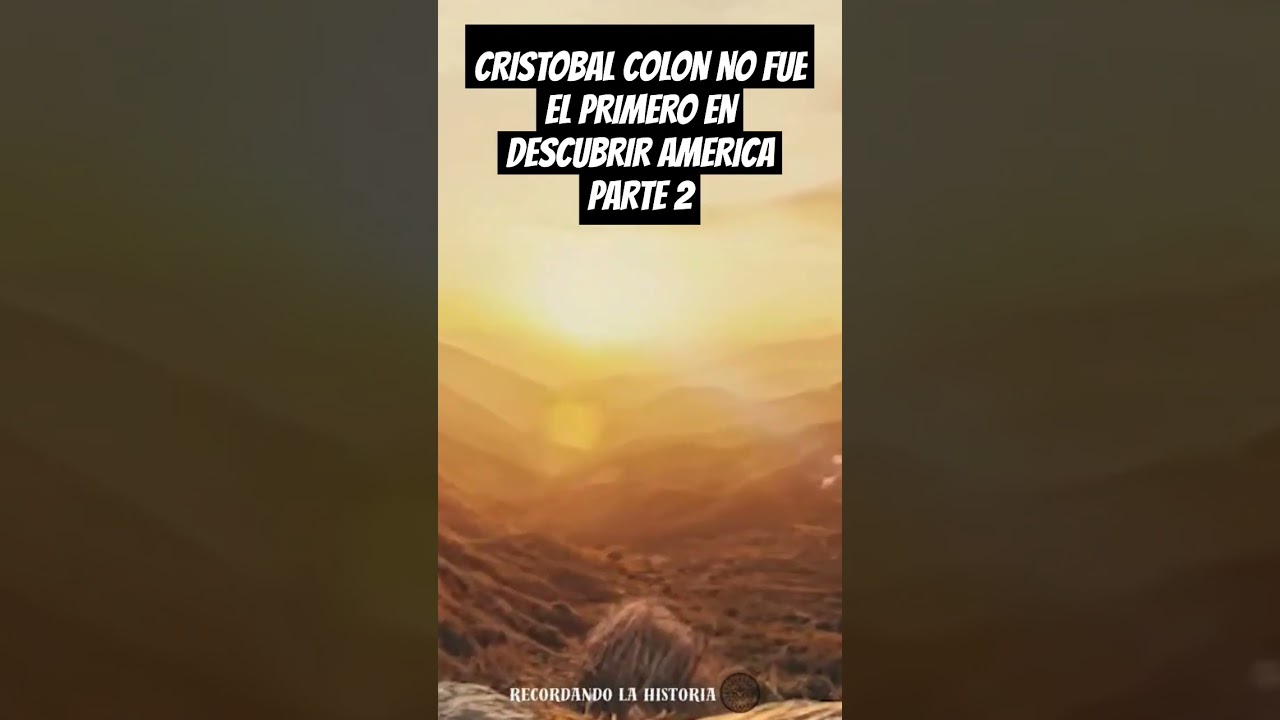 Critobal Colon No Fue el Primero en Descubrir America #historia #misterio #civilizaciones