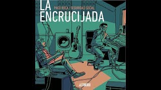 Seguridad Social - La encrucijada (disco completo)