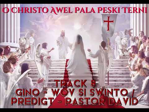 Kangeri Hamburg CD 2022 - Track 8 - Gino - Wov Si Swinto / Predigt - Pastor David