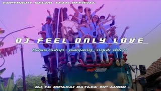Download lagu DJ FEEL ONLY LOVE || yg di pakai battle Mp audio bass nguk derr bass nulup mp3 Download lagu DJ FEEL ONLY LOVE || yg di pakai battle Mp audio bass nguk derr bass nulup mp3
