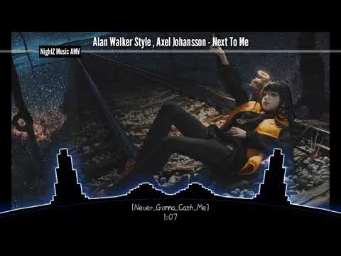 Nightcore - Alan Walker Style - Axel Johansson
