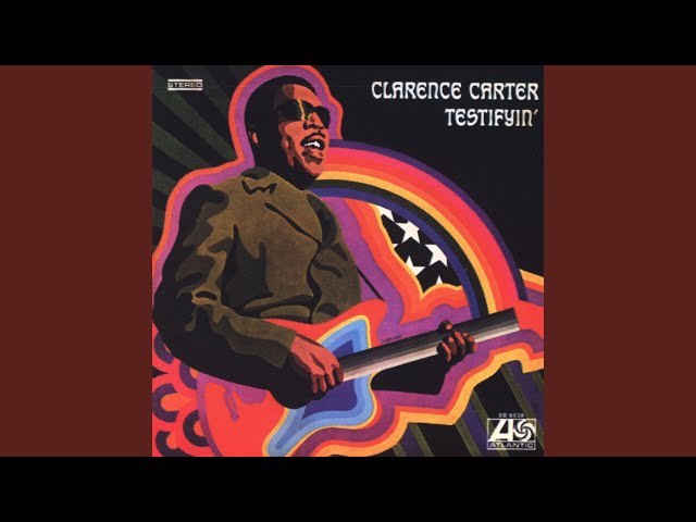 Discovering the Person Behind the Music: The Story of Clarence Carter