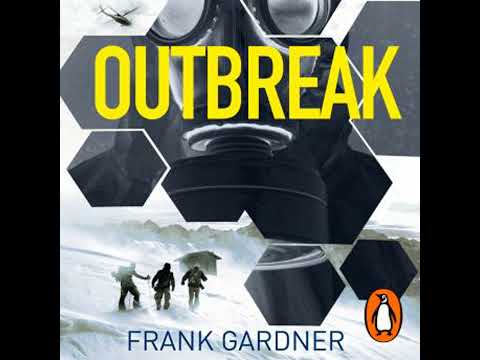 Outbreak: a terrifyingly real thriller from the No.1 Sunday Times bestselling author - Frank Gardner
