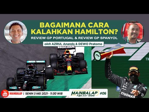 Bagaimana Cara Kalahkan Hamilton? Review GP Portugal & Preview GP Spanyol Mainbalap Podcast Show #06