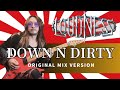 LOUDNESS DOWN`N` DIRTY ORIGINAL MIX VERSION