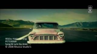 PETERPAN - Walau Habis Terang (Official video)