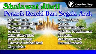 Download lagu sholawat jibril penarik rezeki dari segala arah mp3