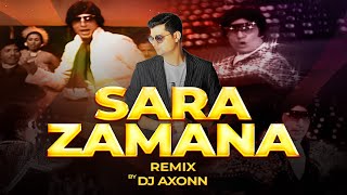 Download lagu Sara Zamana - DJ Axonn Remix |  Amitabh Bachchan, Neetu Singh | Kishore Kumar | Yaarana Song mp3