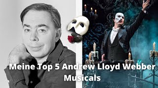 Meine Top 5 Andrew Lloyd Webber Musicals