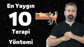 PSİKOLOGLARIN EN ÇOK KULLANDIĞI ON TERAPİ YÖNTEMİ