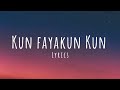 Kun Faya Kun Lyrics WORMONO X Drifting Lights Lofi Remake