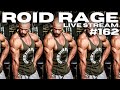ROID RAGE LIVE STREAM 162 | CARB CYCLING | ESSENTIAL HEALTH SUPPS WHILE ON CYCLE | TONY HUGE HEART