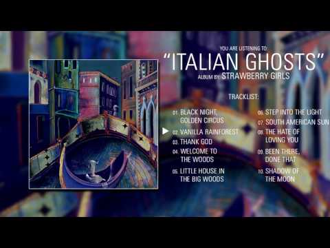 Strawberry Girls (California) - Italian Ghosts (2017) | Full Album