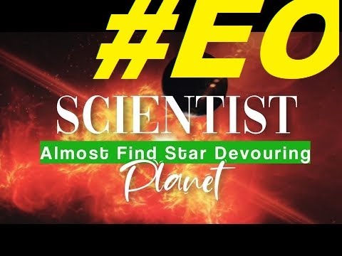 Scientists Almost Find Star Devouring Planet