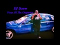 DJ Screw - Blowin' Big Behind Tint