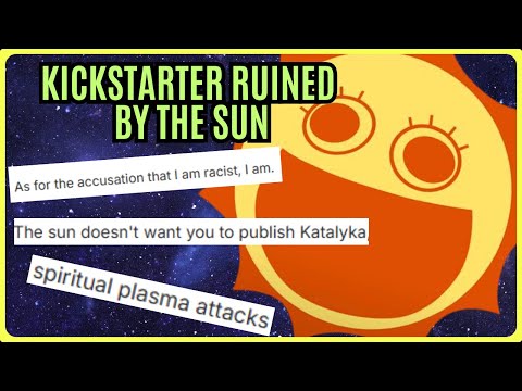 Kickstarter Project RUINED by the Sun
