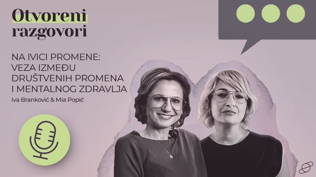 Na ivici promene: veza izmedju društvenih promena i mentalnog zdravlja - Iva Branković & Mia Popić
