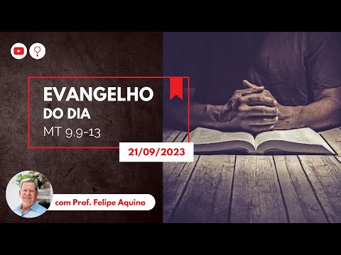 Evangelho do dia (Mt 9,9-13) | 21/09/2023 - Dia de São Mateus