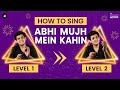 How to sing Abhi Mujh Mein Kahin | Agneepath | Sonu Nigam, Ajay Atul | #tutorial #singing