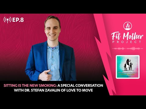 FMP Podcast Ep.8 - Dr. A Talks - Sitting Is the New Smoking: A Conversation With Dr. Stefan Zavalin