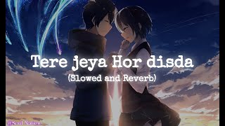 Download lagu Tera Jeya Hor Disda [Slowed and Reverb] - Kiven Mukhde - LoFi || Madhur Sharma || Nusrat FA Khan 🎧 mp3
