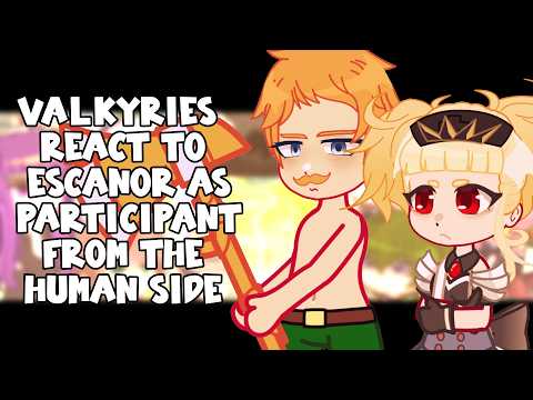 Valkyries React To Escanor As Participant From The Human Side || Gacha React