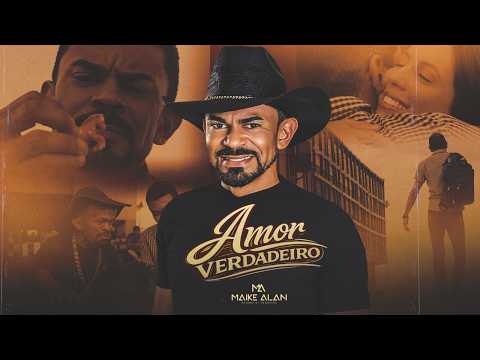 Maike Alan - Amor Verdadeiro (Clipe Oficial)