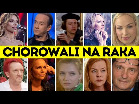 🔥POLISH AND FOREIGN ACTORS, CELEBRITIES, SHOW BUSINESS STARS WHO HAD CANCER