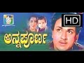 Annapoorna 1964 HD Dr Rajkumar Kannada Old Full Movies