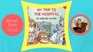 Little Critter: My Trip to the Hospital | Children's Books Read Aloud | Stories for Kids