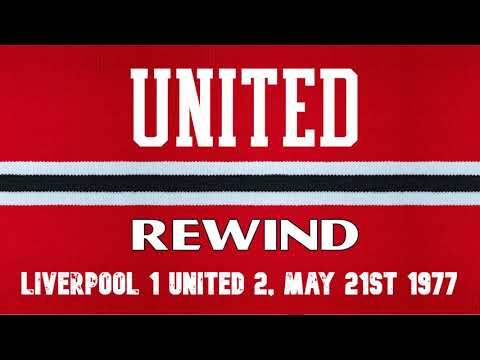 Liverpool 1 United 2, FA Cup final, May 21st 1977