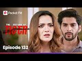 Episode 132 The Return Of Tiger Pocket FM