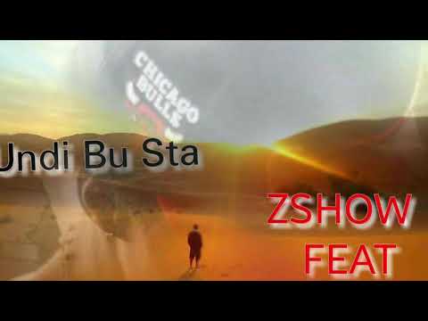Zshow - Undi bu sta (part Dsd) official áudio 2018