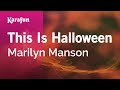 This Is Halloween - Marilyn Manson | Karaoke Version | KaraFun