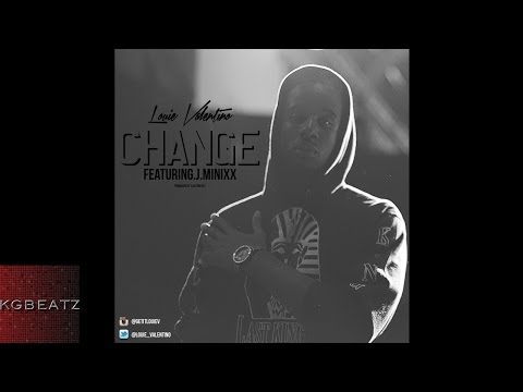 Louie Valentino ft. J.Minixx - Change [Prod. By Illest Beats] [New 2014]