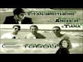 Titan Brothers feat. Archi M & I Tiara - С тобой 