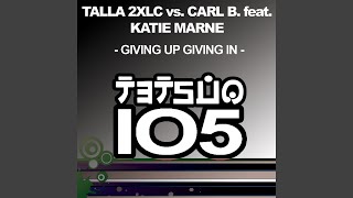 Giving up Giving In (Talla 2XLC & Ace da Brain Dub Mix)