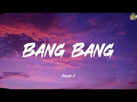 Bang Bang - Jessie J (Lyrics) Rosé, DJ Snake, Ariana Grande