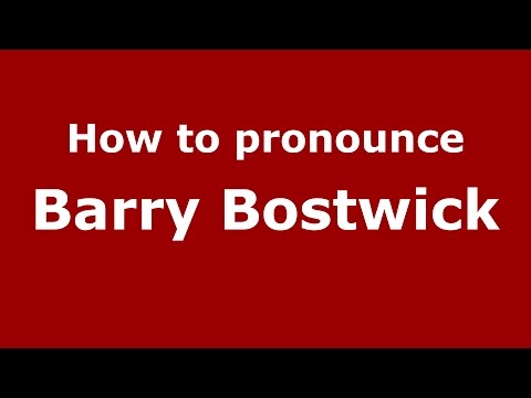 How to pronounce Barry Bostwick (American English/US)  - PronounceNames.com