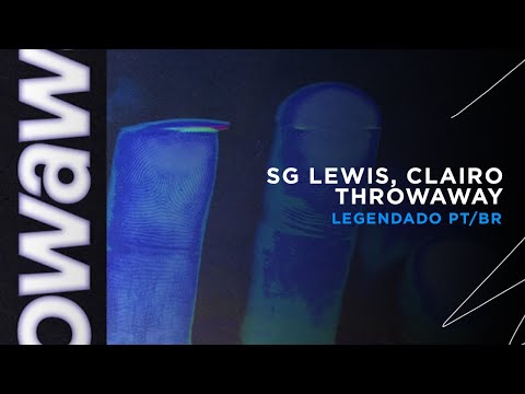Clairo, SG Lewis - Throwaway (LEGENDADO)