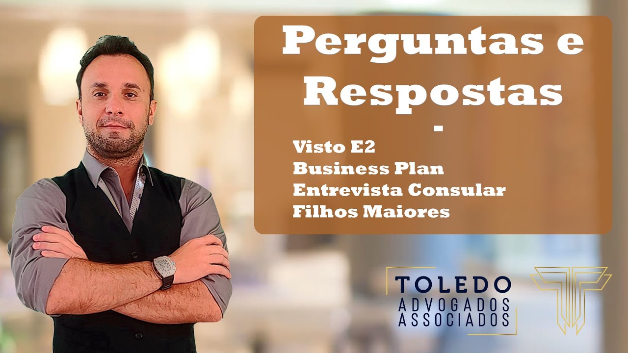VISTO E2 Perguntas e Respostas sobre visto americano E2