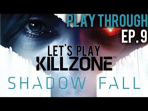 Killzone Shadow Fall - Ep. 9 - The Weak Perish! (PS4 Gameplay/Commentary)